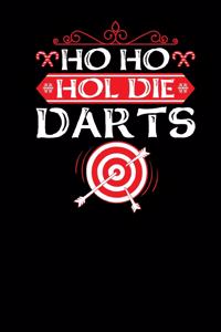 Ho Ho Hol Die Darts