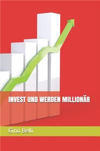 Invest Und Werden Millionär