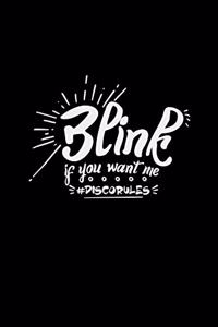 Blink if you want me Discorules