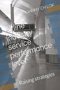 Airline industry service performance level