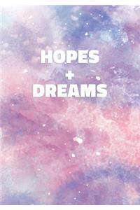Hopes + Dreams