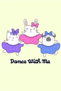 Super Cute Kawaii Dance With Me Rabbit Cat Pug Dog Notebook