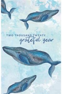 Two Thousand Twenty Grateful Year