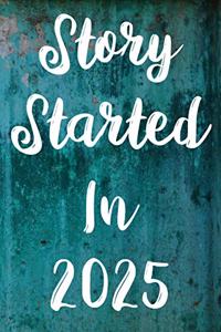 Story Started In 2025