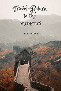 Travel-return to the memories