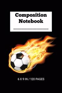 Composition Notebook - Flaming Soccer Ball