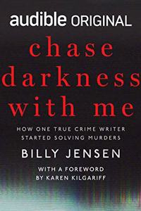 Chase Darkness with Me