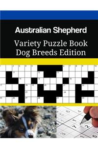 Australian Shepherd Variety Puzzle Book Dog Breeds Edition