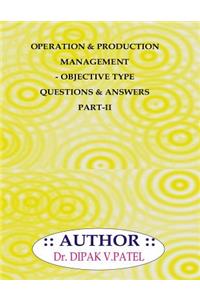 Operation and production Management- Objective type questions and Answers Part-II