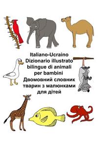 Italiano-Ucraino Dizionario illustrato bilingue di animali per bambini