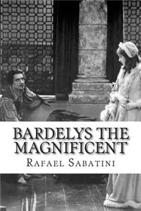 Bardelys the Magnificent