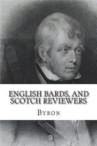 English Bards, and Scotch Reviewers