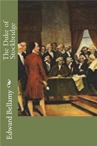 The Duke of Stockbridge
