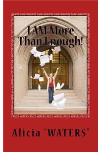 I AM More Than Enough!