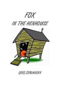 Fox In The Henhouse