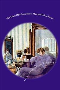 The Diary of a Superfluous Man and Other Stories