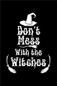 Don't Mess with the Witches