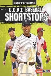 G.O.A.T. Baseball Shortstops