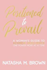 Positioned to Prevail