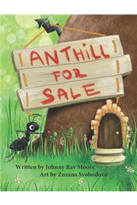 Anthill for Sale