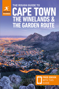 Rough Guide to Cape Town, the Winelands & the Garden Route: Travel Guide with Free eBook