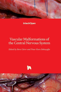 Vascular Malformations of the Central Nervous System