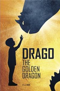 Drago, the Golden Dragon