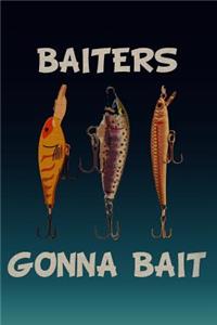 Baiters Gonna Bait