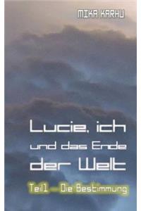 Lucie, Ich Und Das Ende Der Welt