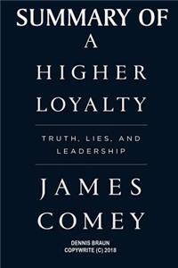 Summary of a Higher Loyalty by James Comey