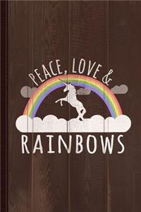 Peace Love and Rainbows Journal Notebook