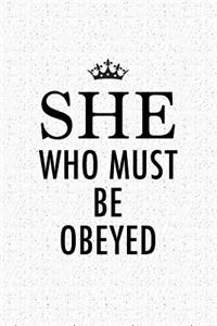 She Who Must Be Obeyed