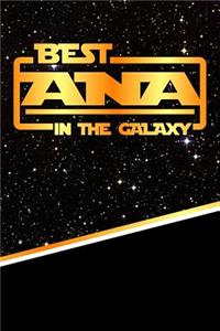 The Best Ana in the Galaxy