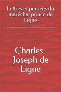 Lettres Et PensÃ©es Du MarÃ©chal Prince de Ligne