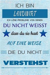 Ich Bin Landwirt Ich Löse Probleme Von Denen Du Nicht Weißt Dass Du Sie Hast - Auf Eine Weise Die Du Nicht Verstehst