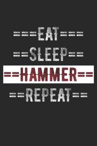 Construction Journal - Eat Sleep Hammer Repeat