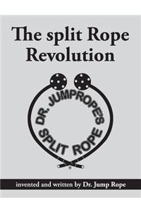 The Split Rope Revolution