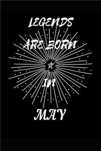 Legends Are Born in May