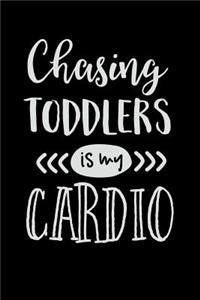 Chasing Toddlers Is My Cardio