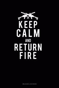 Keep Calm and Return Fire