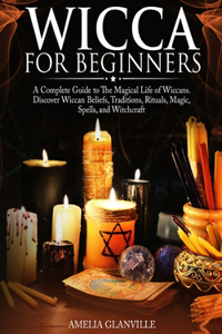 Wicca for Beginners