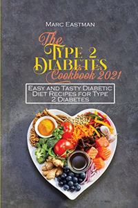 The Type 2 Diabetes Cookbook 2021