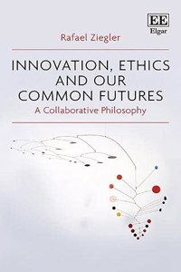 Innovation, Ethics and our Common Futures