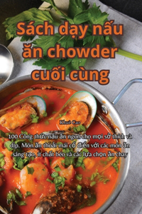 Sách dạy nấu ăn chowder cuối cùng