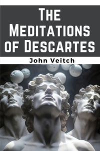 Meditations of Descartes