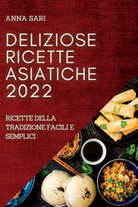 Deliziose Ricette Asiatiche 2022