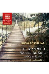 The Man Who Would be King and Other Stories