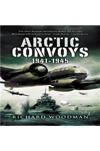 Arctic Convoys 1941-1945