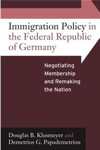 Immigration Policy in the Federal Republic of Germany