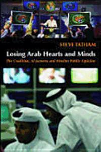 Losing Arab Hearts and Minds